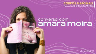 Corpos Marginais na USP: Conversa com Amara Moira