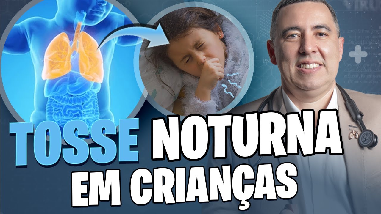 TOSSE NOTURNA em CRIANÇAS - Qual a origem e como prevenir e tratar ...