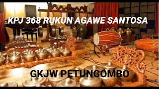 Kpj 368 Rukun Agawe Santosa Versi Cdanursari Gkjw Petungombo