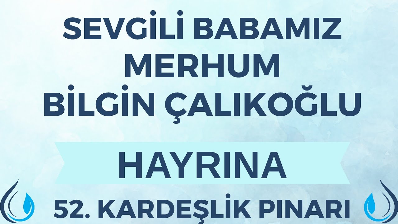 52. Kardeşlik Pınarımız Açıldı 