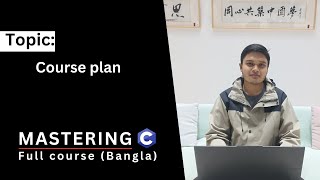 C Programming Full Course #2: Course plan | 9 Core modules | Bangla