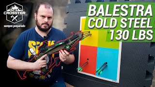 Testamos: Balestra Cold Steel Cheap Shot 130 Libras - #UnboxingCrosster