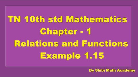 TN 10th std Mathematics Chapter 1 Relations and Functions Example 1.15