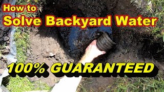 100% GUARANTEED - How to Solve Backyard Water