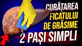 Fă acești 2 Pași pentru a-ți CURĂȚA ficatul. Cum să vindeci Steatoza Hepatica sau Ficatul GRAS