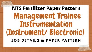 NTS Fertilizer Instrumentation (Instrument/ Electronic) job Details & test syllabus