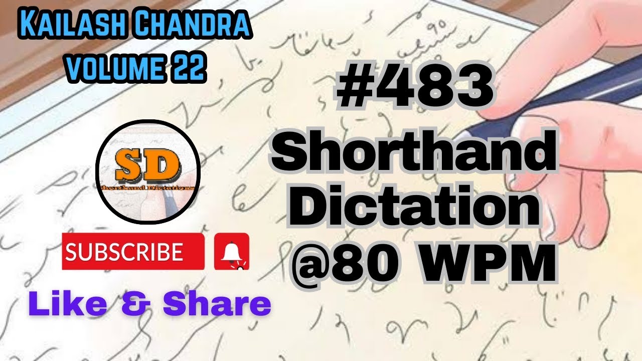 #483 | @80 wpm | Shorthand Dictation | Kailash Chandra | Volume 22 | 840 words