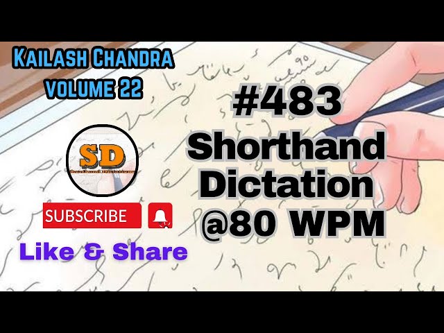 #483 | @80 wpm | Shorthand Dictation | Kailash Chandra | Volume 22 | 840 words