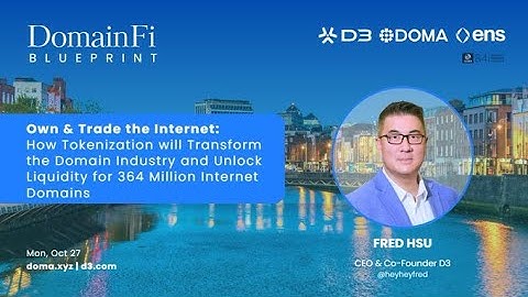 How Tokenized Domains Will Unlock Liquidity for 364M Internet Domains | Fred Hsu (D3) | ICANN Dublin