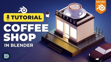 Coffee Shop in Blender Tutorial - 3D Modelling Process