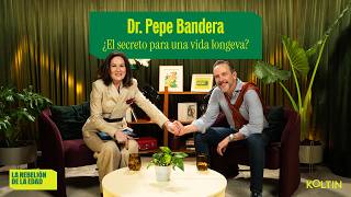 DR. PEPE BANDERA EN LA REBELIÓN DE LA EDAD: ¿EL SECRETO PARA UNA VIDA LONGEVA?  | Episodio 12