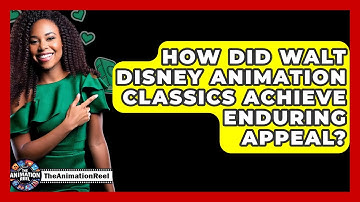 How Did Walt Disney Animation Classics Achieve Enduring Appeal? - The Animation Reel