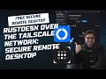 How to Use RustDesk with Tailscale VPN for Secure Remote Desktop (Step-by-Step Tutorial 2025)