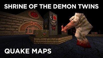 Quake Maps - Shrine of the Demon Twins