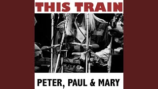 500 Miles - Peter, Paul & Mary