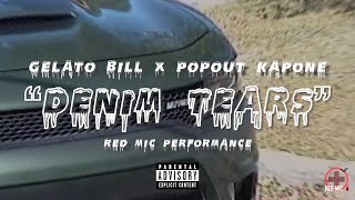 Gelato Bill ft. @officialpopoutkapone  - Denim Tears (Red Mic Performance) @shotbyjc1700__