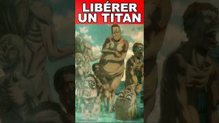 COMMENT LIBÉRER UN TITAN  anime manga snk