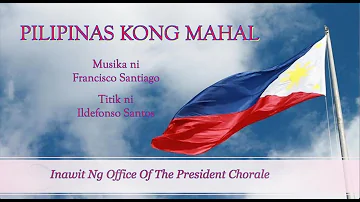 Pilipinas Kong Mahal inawit ng Office of the President Chorale sa Pamumuno ni G. Ronaldo Bello ..