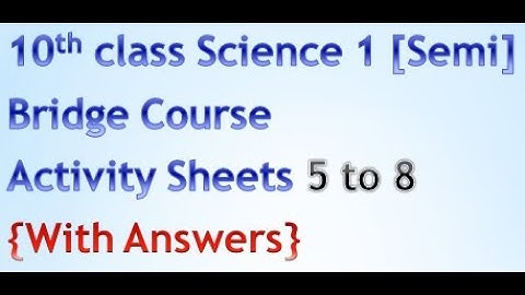 Class 10th Science 1 (Activity Sheets 5 to 8) With Answers | Bridge course/ Setu Abhyaskram.