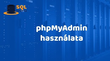 4.1 phpMyAdmin használata * Lokális tesztadatbázis telepítése