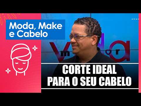 Aprenda a escolher o corte ideal com Thierry Oliver – 22/07/26