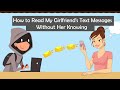 How Can I Read My Girlfriends Text Messages Without Her Phone