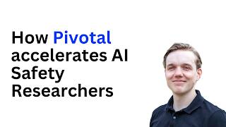 Inside Pivotal: Getting Into AI Safety Research Fast
