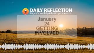 AA Daily Reflection for January 24 - Getting Involved - Lord C. (New York, NY)