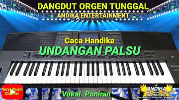 UNDANGAN PALSU - CACA HANDIKA - VOC. PONIRAN - DANGDUT ORGEN TUNGGAL | ANDIKA ENTERTAINMENT