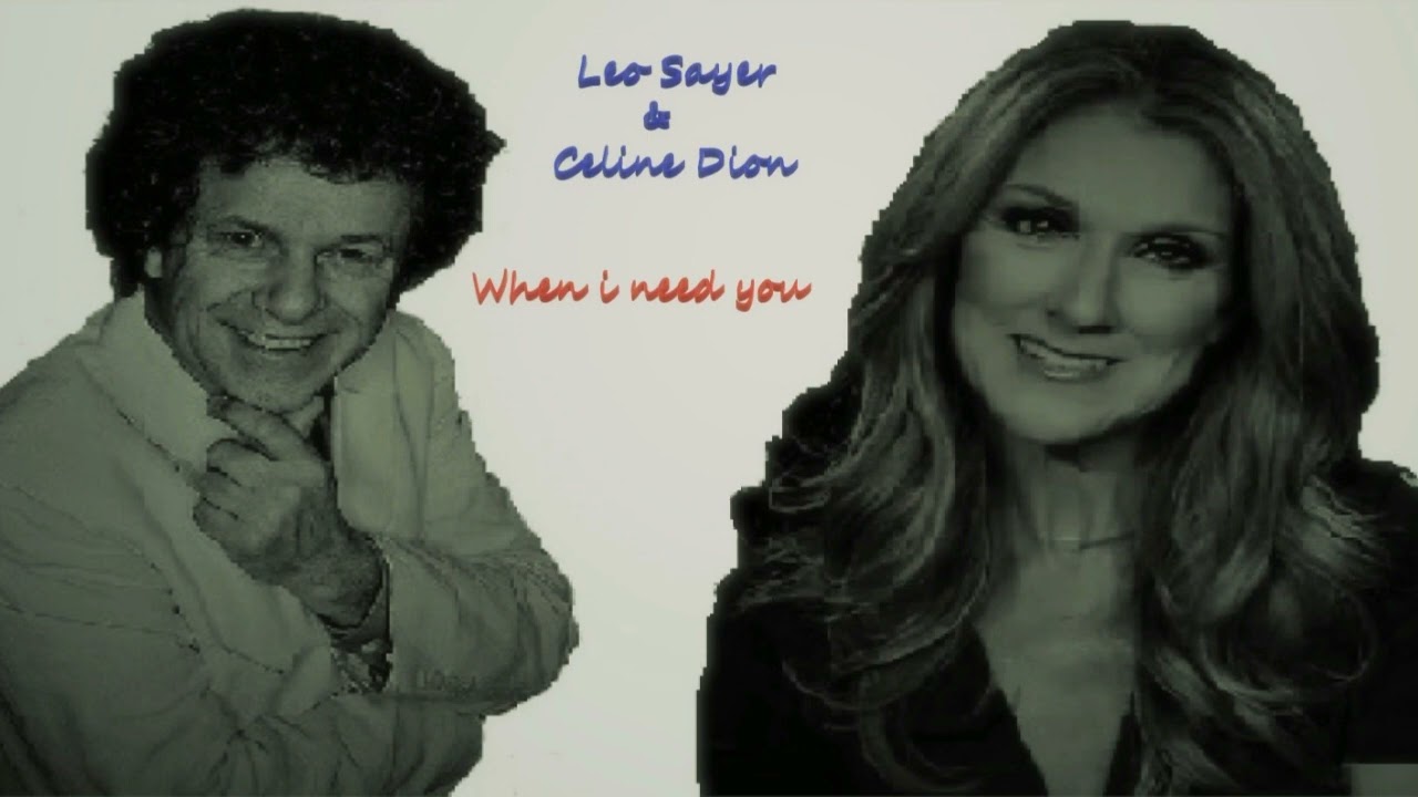 Leo Sayer con Céline Dion - When I Need You