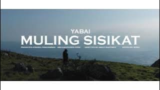 YABAI - MULING SISIKAT PROD BY EZEKIEL PANGANIBAN