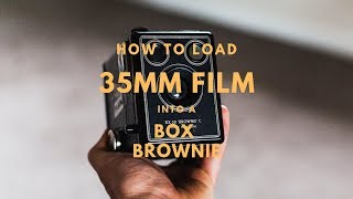 HOW TO LOAD 35MM FILM INTO A BOX BROWNIE | Cam&Sam | 2018 Tutorial