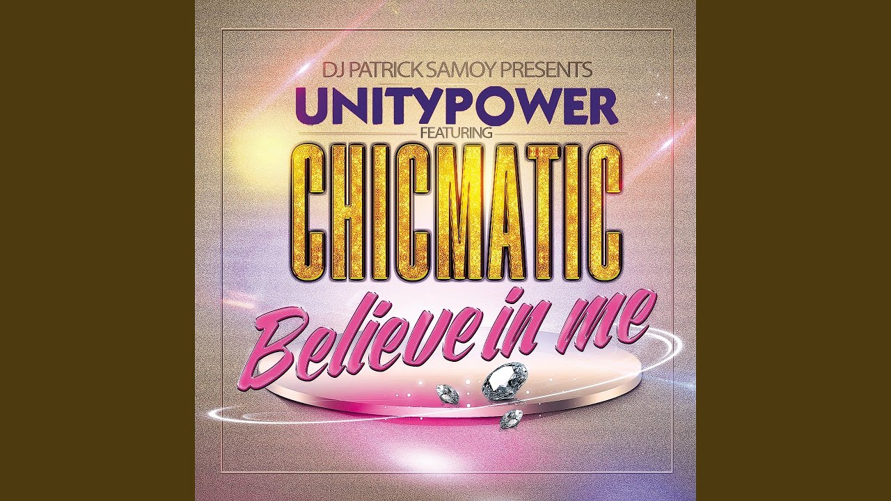 Believe in Me (feat. Chicmatic, DJ Patrick Samoy) (DJ Club Version)