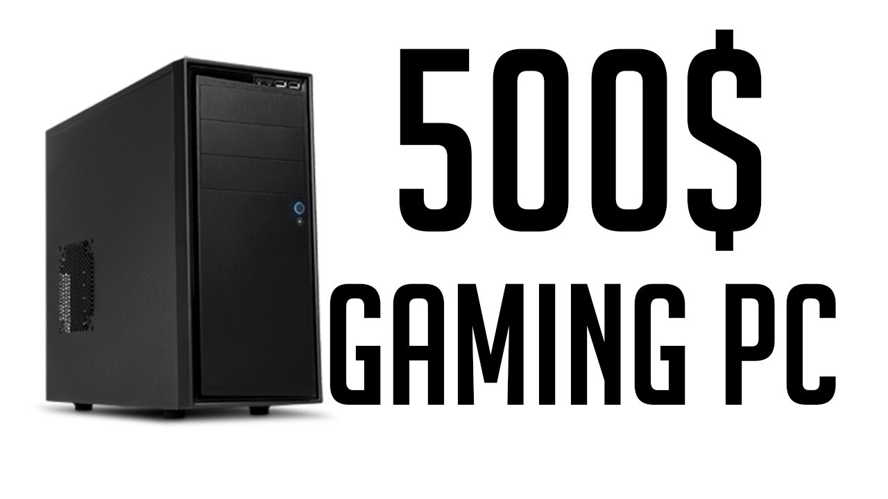 $500 Gaming PC - Plays All Games In 1080p - May 2014