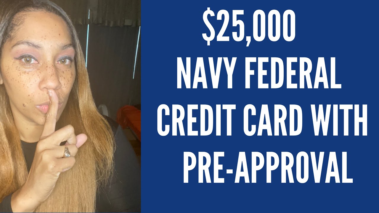 25 000 Navy Federal Credit Card By Getting Pre Approved Youtube
