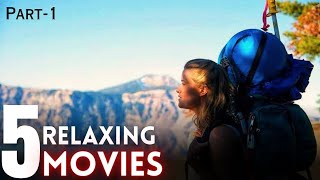 Top 5 Relaxing Movies |Part-1| screenshot 5