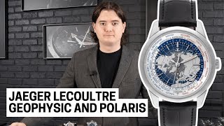 Jaeger LeCoultre Geophysic and Polaris: For Sophisticated Globetrotters | SwissWatchExpo