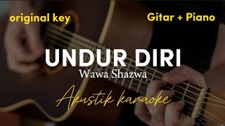 Undur Diri - Wawa shazwa ( akustik karaoke )