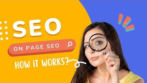 Mastering on page SEO: A comprehensive guide