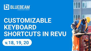 Customizable Keyboard Shortcuts in Revu (v.18, 19, 20)