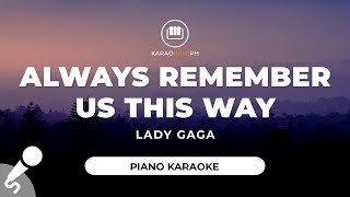 Always Remember Us This Way - Lady Gaga (Piano Karaoke) Resimi