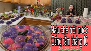 🇺🇸 Nấu Sôi // Chè Trôi Nước Cúng Rằm Tháng 10 💐