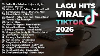 Top Hits Spotify Indonesia 2026  Sedia Aku Sebelum Hujan  Alamak  Lagu Viral Tiktok 2026