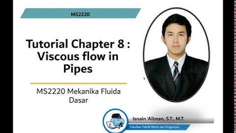 Chapter 8 Viscous Flow in Pipes