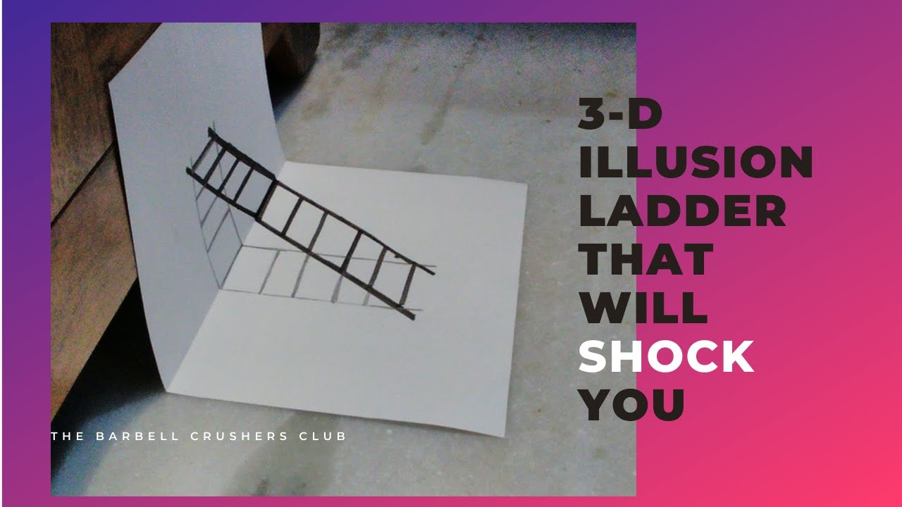 3D ILLUSION LADDER{SHOCK YOUR FRIENDS}