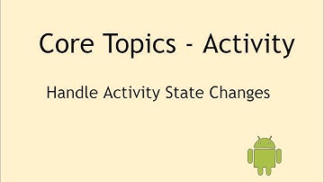 30 - Handling Activity State Changes