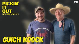 Guich Koock | Pickin' It Out w/Andrew Pope #41