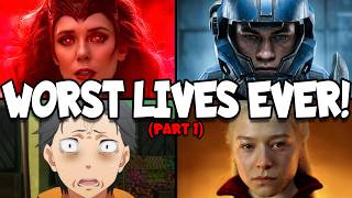 Characters with the WORST LIVES EVER!