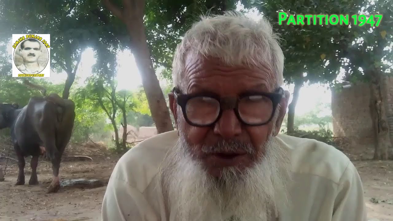 Partition Story 1947 Baba G Basheer Ahmad Pin Ramoana Moga - YouTube