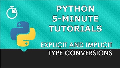 Explicit and Implicit Type Conversions in Python | Python 5-Minute Tutorial | Beginner Tutorial